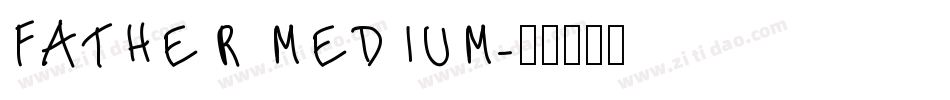 Father Medium字体转换